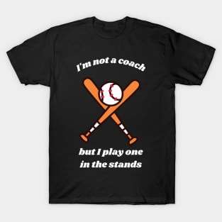 Funny Baseball Slogan 1 T-Shirt